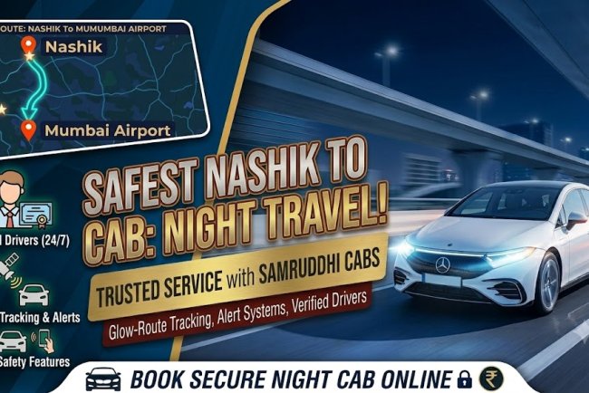 What is the Safest Nashik to Mumbai Airport Cab Service for Night Travel?